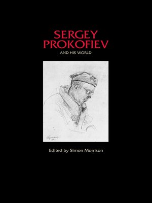 cover image of Sergey Prokofiev and His World